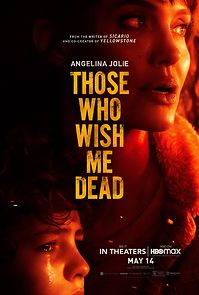 THOSE WHO WISH ME DEAD.jpg
